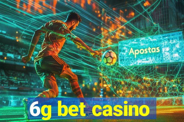 6g bet casino